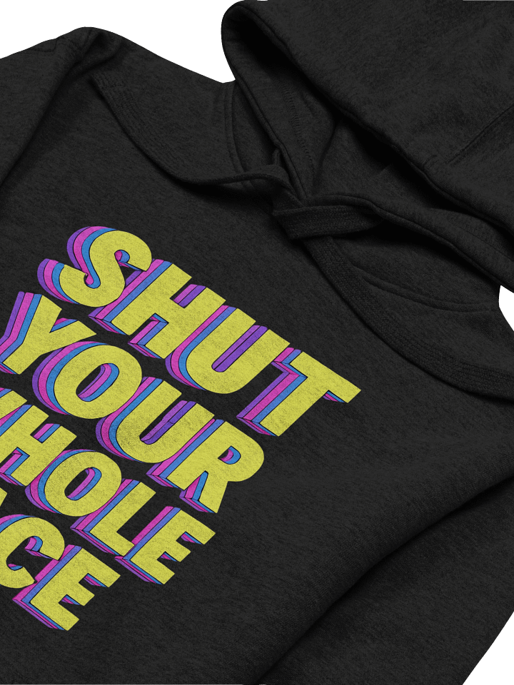 "Shut Your Whole Face" Hoodie – Retro 80’s MTV Graphic Hoodie | Funny Sarcastic Bold Statement Hoodie product image (1)
