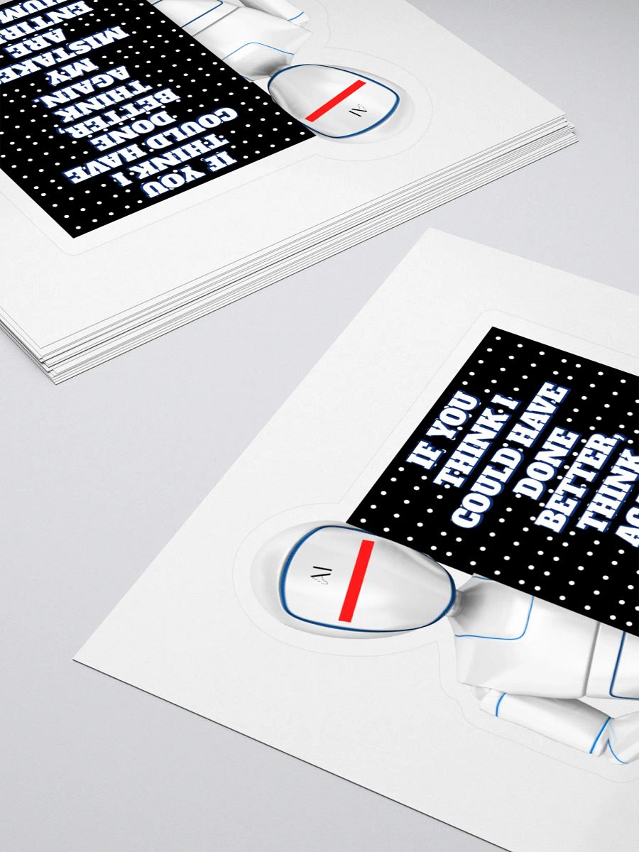 AI - If You Think I Could Have Done Better Sticker product image (4)