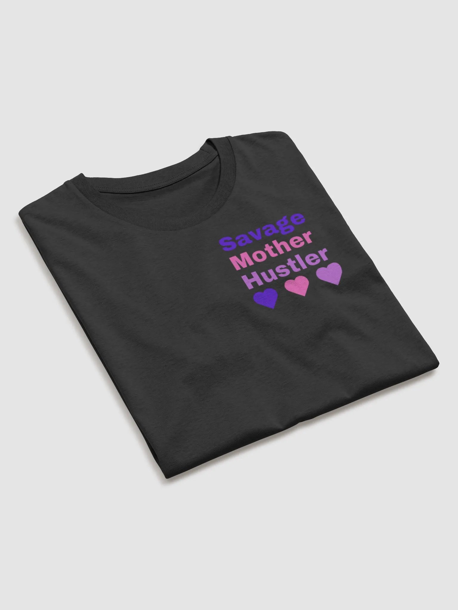 you cant stop a savage mother hustler t shirt product image (4)