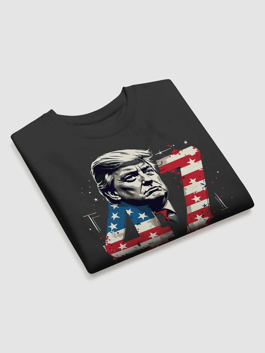 Donald Trump 47th President Sweatshirt product image (17)