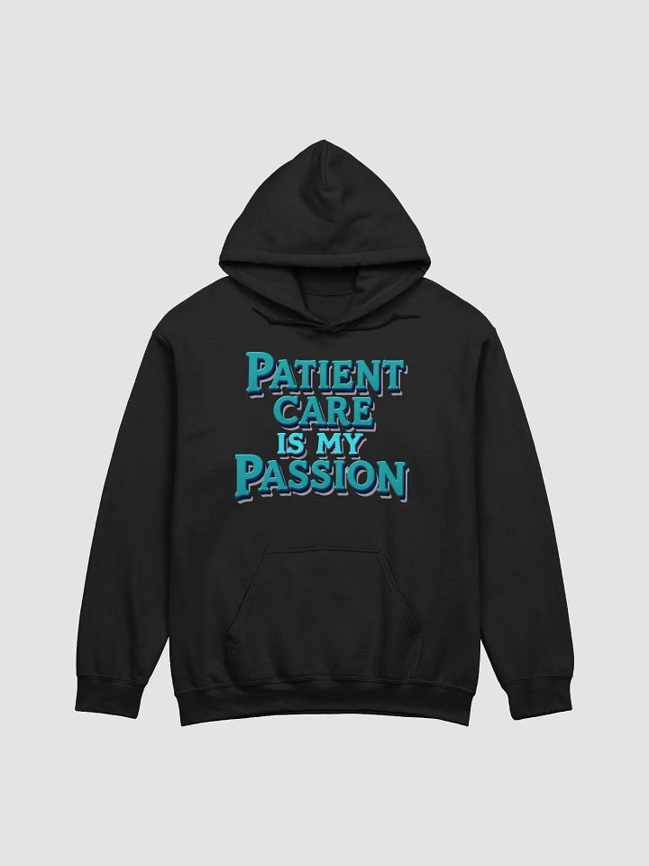 Passion for Patient Care Hoodie product image (2)