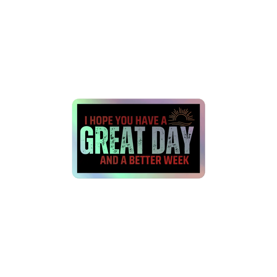 Have a Great Day Sticker product image (1)