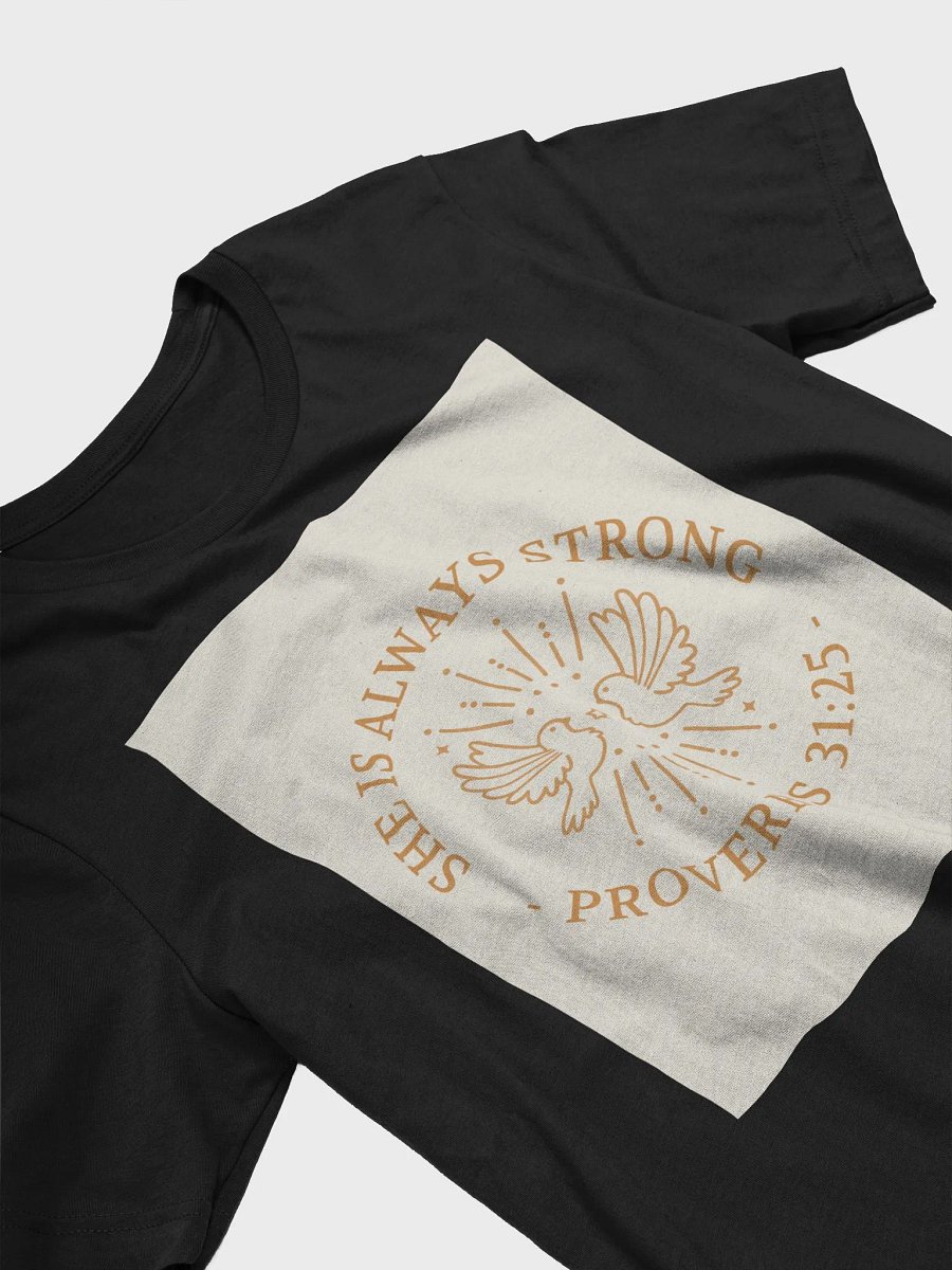 She Is Always Strong Proverbs 31:25 TShirt product image (3)