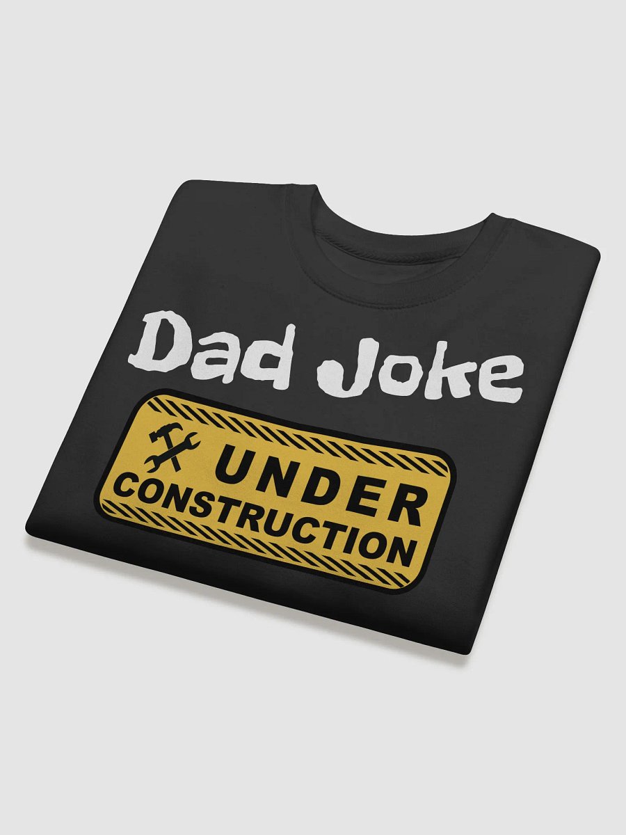 DAD JOKE UNDER CONSTRUTION product image (4)