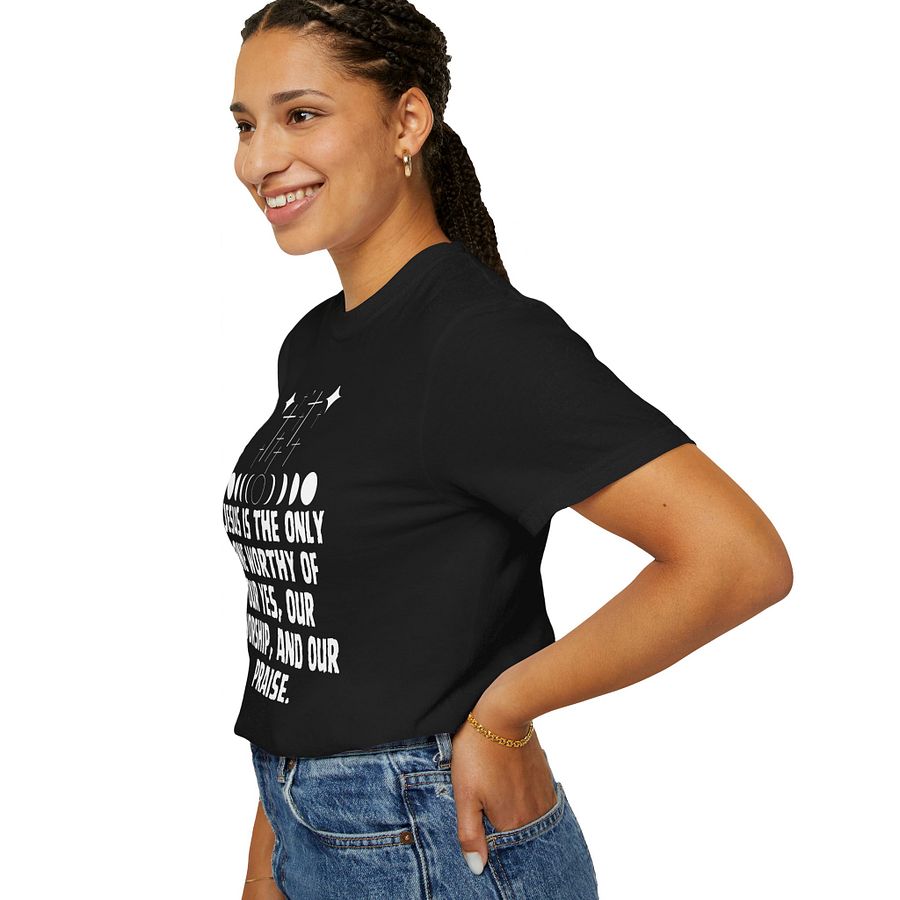 Jesus is the only one worthy of our praise Comfort Tee product image (6)