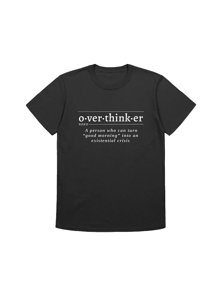 Overthinker Def Unisex Tee v2 product image (1)