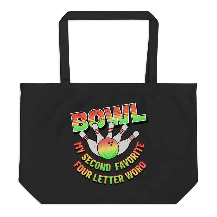 Bowl My Second Favorite Four Letter Word Bowling Strike with Style Tote product image (1)