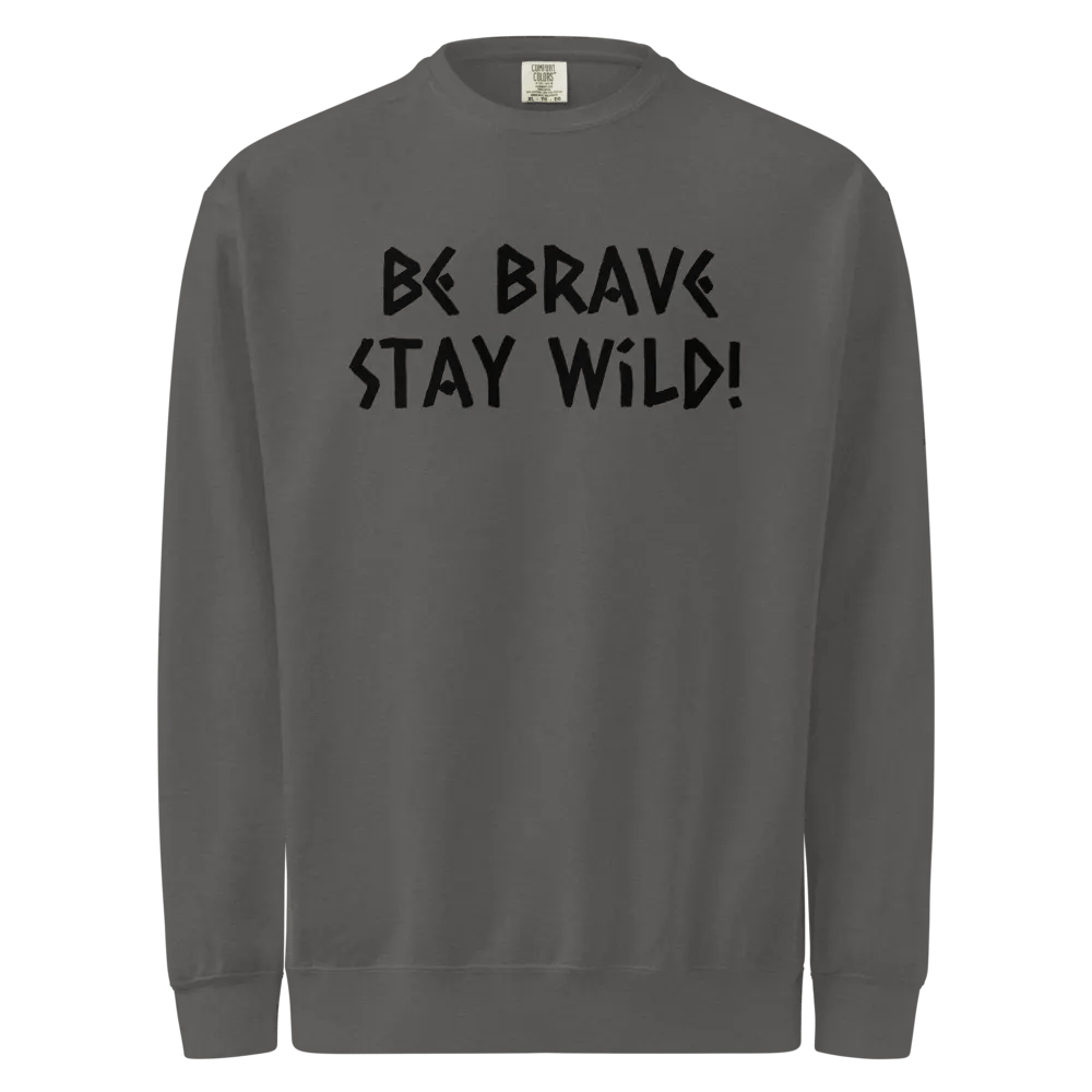 Be Brave Stay Wild Unisex Crewneck product image (21)