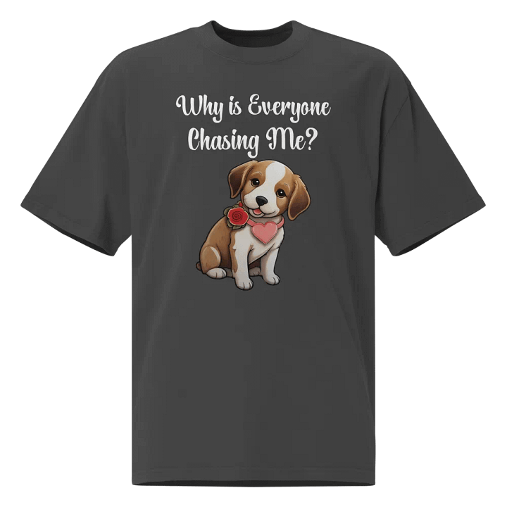 Whi is Everyone Chasing Me? Oversized Tee product image (1)