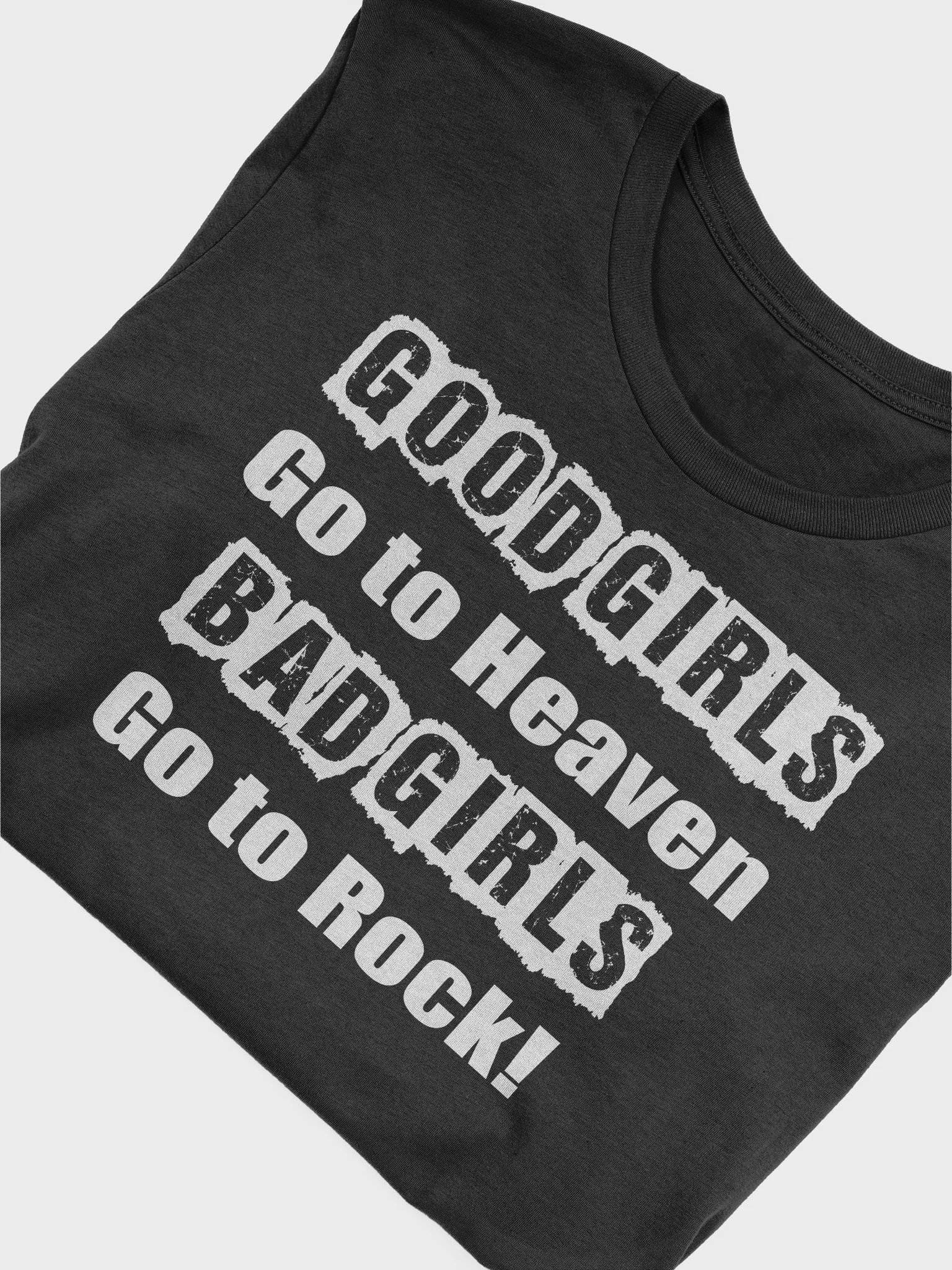 GOOD GIRLS GO TO HEAVEN BAD GIRLS GO TO ROCK product image (5)
