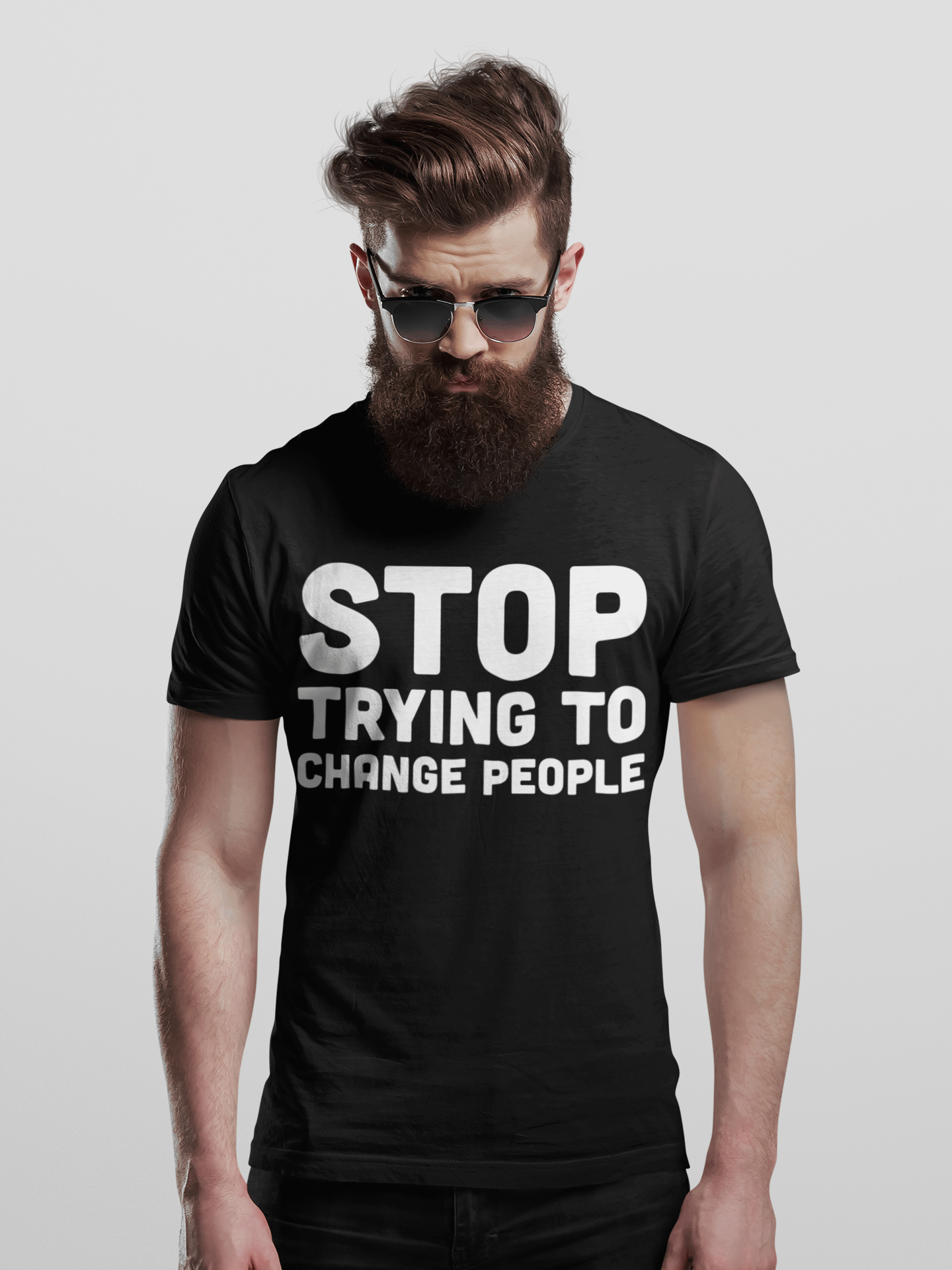 Stop Trying To Change People T-Shirt product image (1)