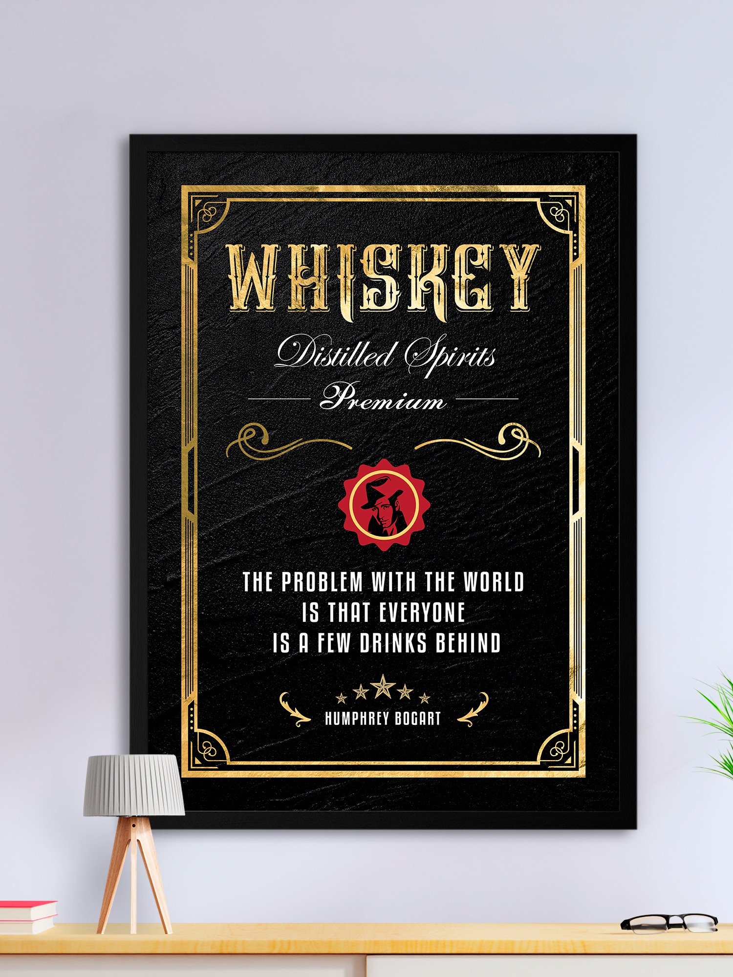 The problem with the world is that everyone is a few drinks behind / Humphrey Bogart — Whiskey gold blackboard art deco poster with quote product image (1)