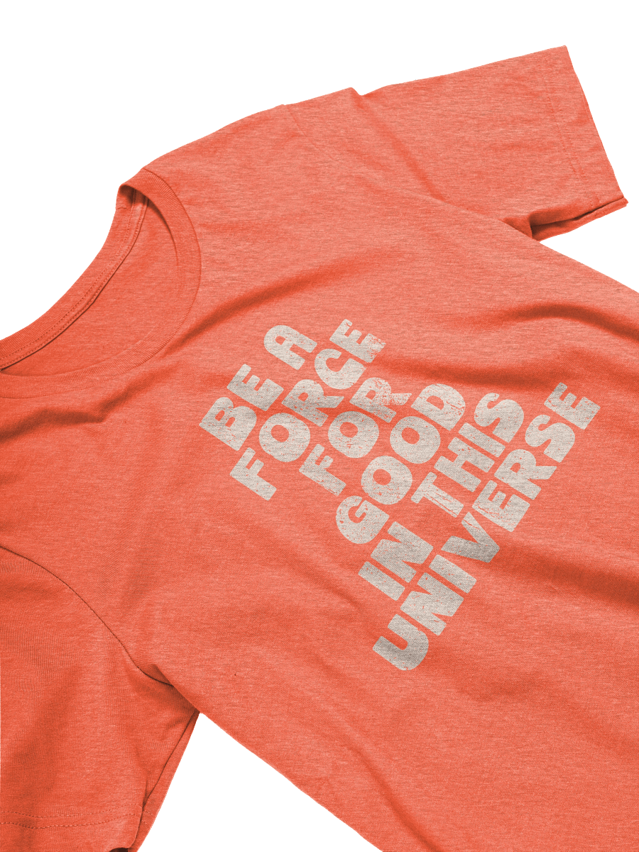Be A Force For Good T-Shirt product image (2)