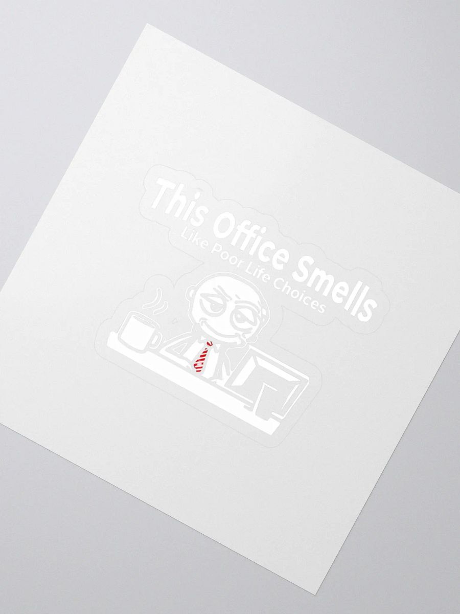 This Office Smells Like Poor Life Choices Sticker product image (2)