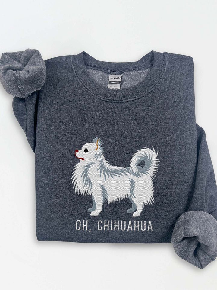 Oh, Chihuahua Sweatshirt (Embroidered) of a Longhaired Chihuahua(White) product image (1)