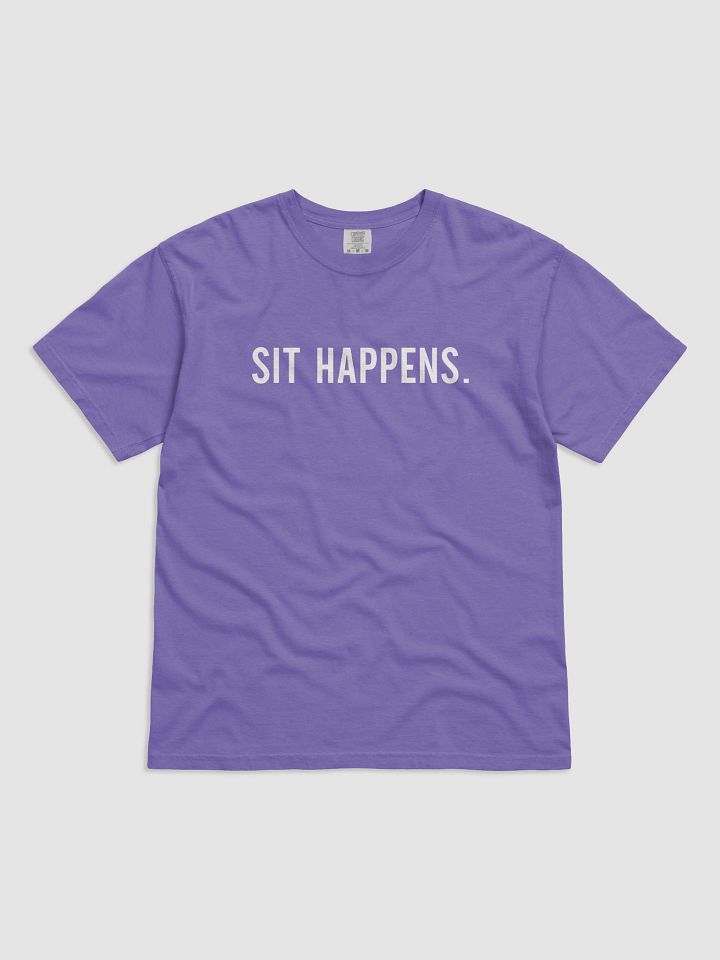 Sit Happens Tee product image (5)