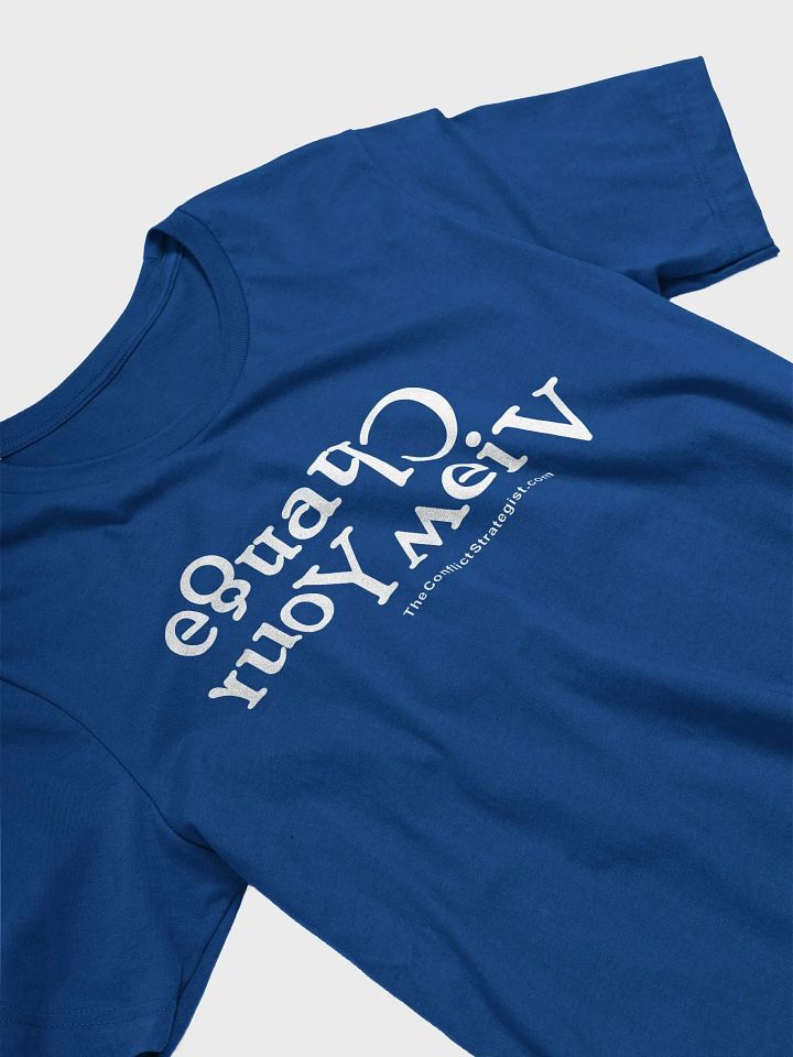 Change Your View - Unisex T Shirt - 6 Colors product image (1)