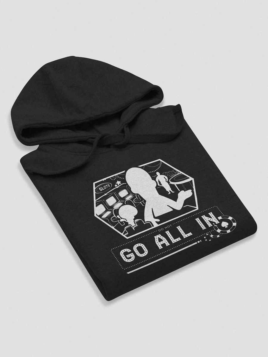 DO NOT GO ALL IN Hoodie White Logo product image (21)