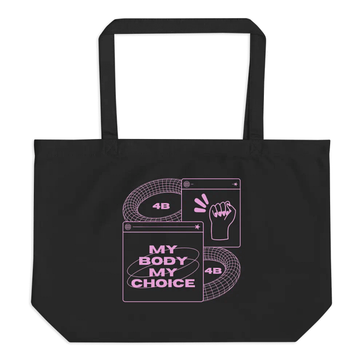 4B Empowerment tote bag. My body my choice. product image (1)