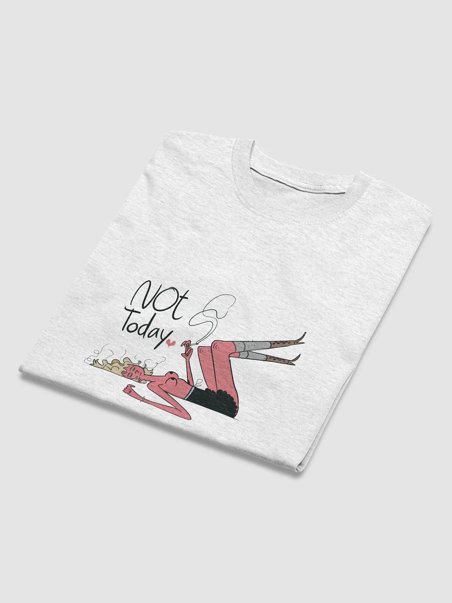 Not today.. product image (4)