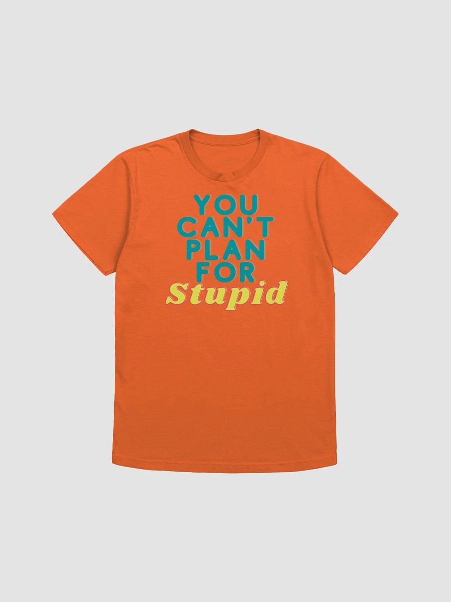 Stupid Tee product image (1)
