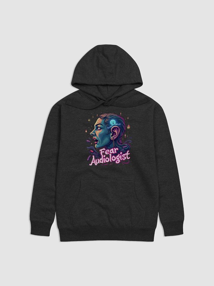 Fear Audiologist Hoodie product image (1)
