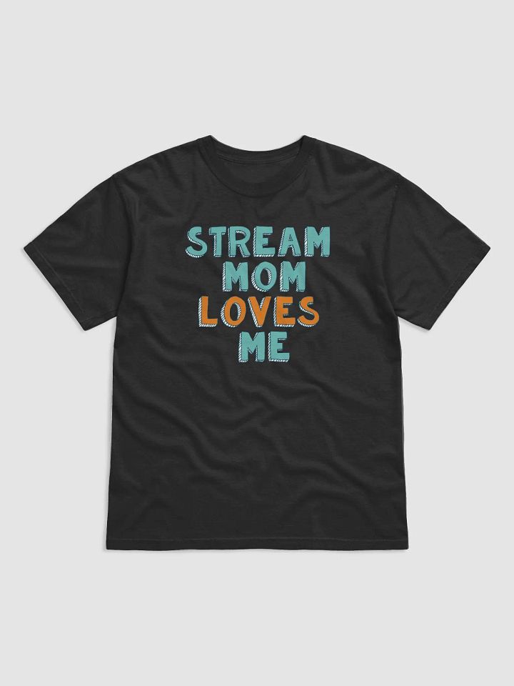 Stream Mom Loves Me Tee product image (1)