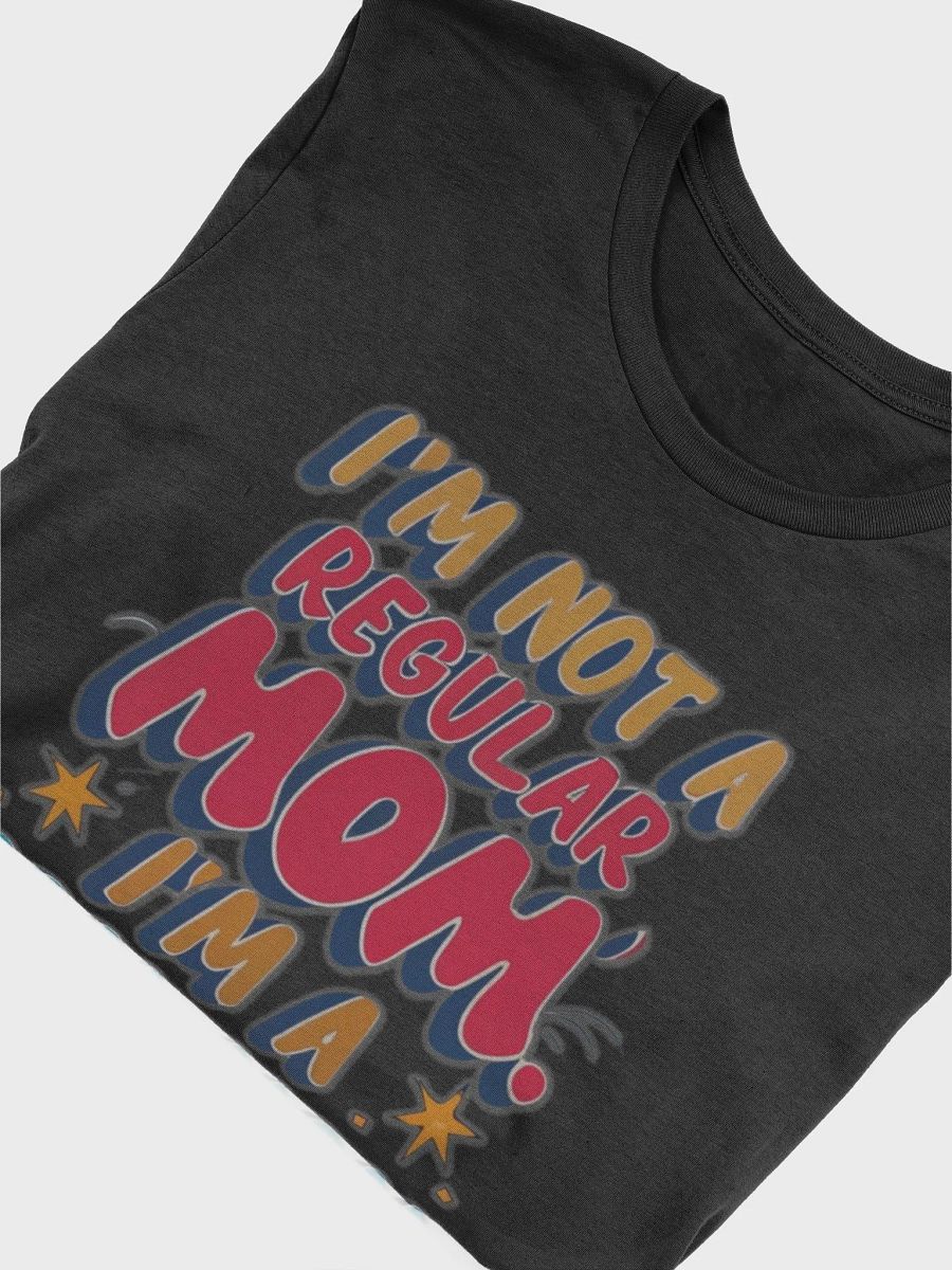 I'm not a regular Mom, I'm a cool Mom T-shirt - v2 product image (6)