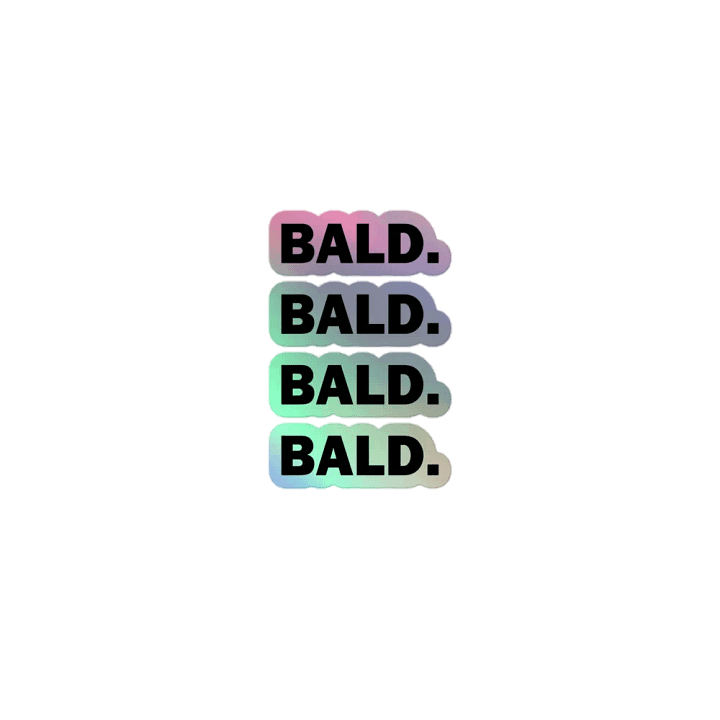Bald. // Holographic Stickers product image (1)