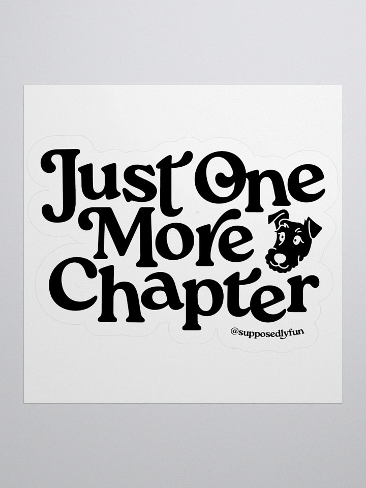 Just One More Chapter Sticker product image (3)