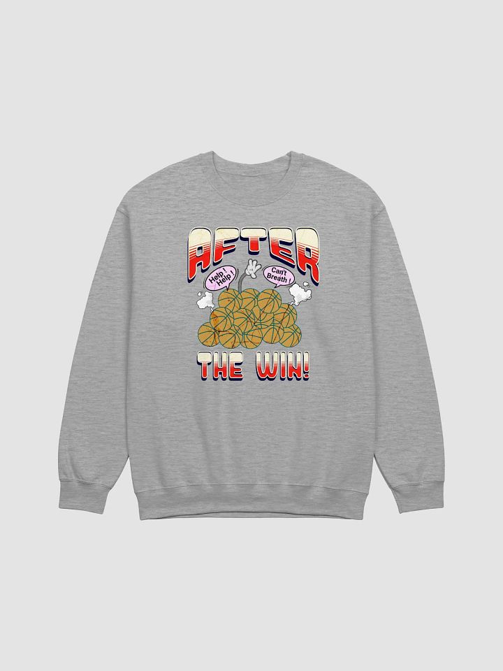 After The Win Basketball Victory Hoops Humor Crewneck Sweatshirt product image (21)