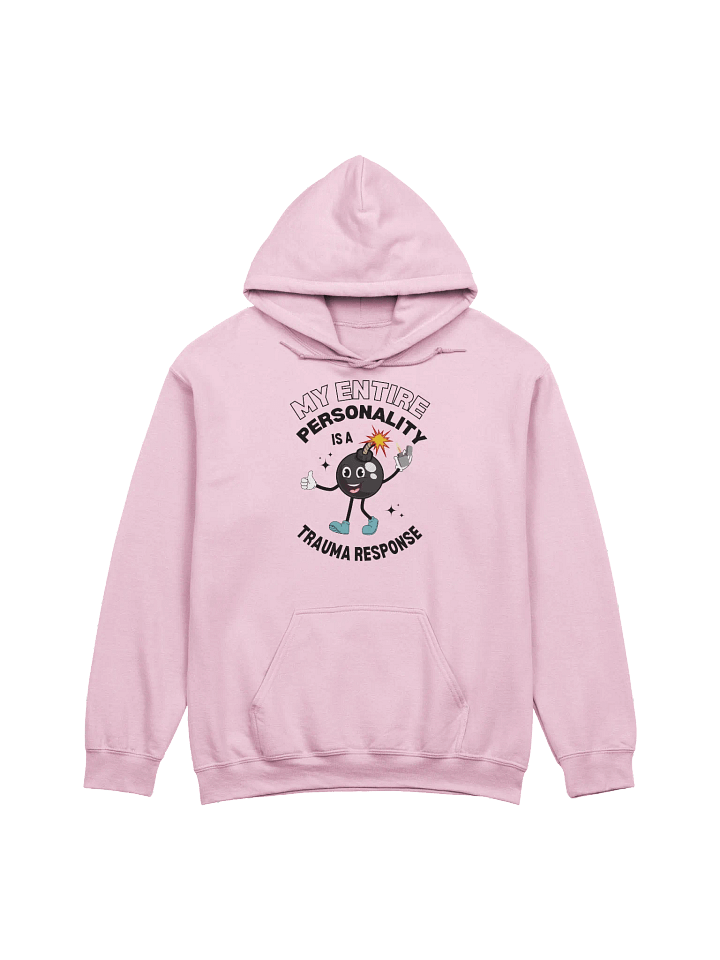 My Entire Personality Is A Trauma Response Hoodie product image (1)