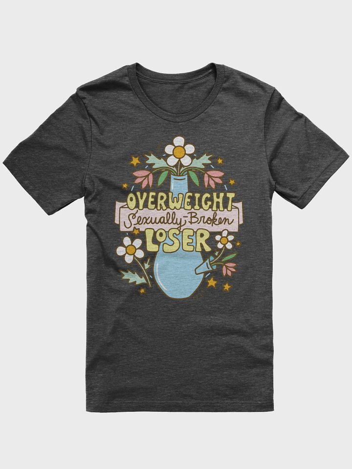 Overweight Sexually Broken Loser (420 version) shirt product image (1)