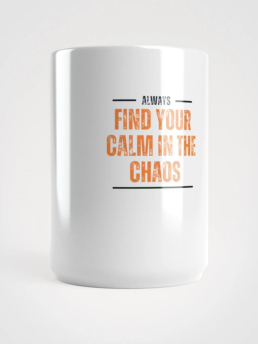 Calm in Chaos Mug product image (5)