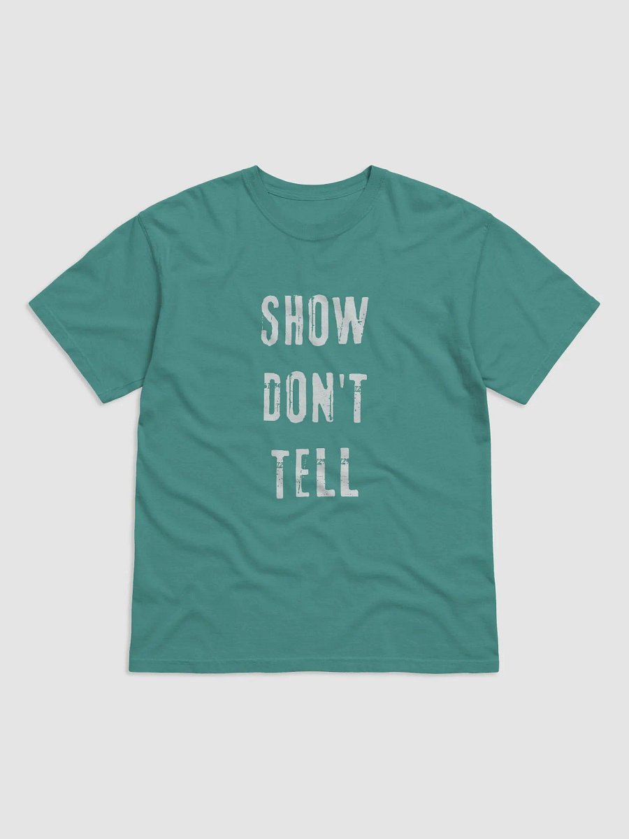 Show Don't Tell Heavyweight T-Shirt product image (14)