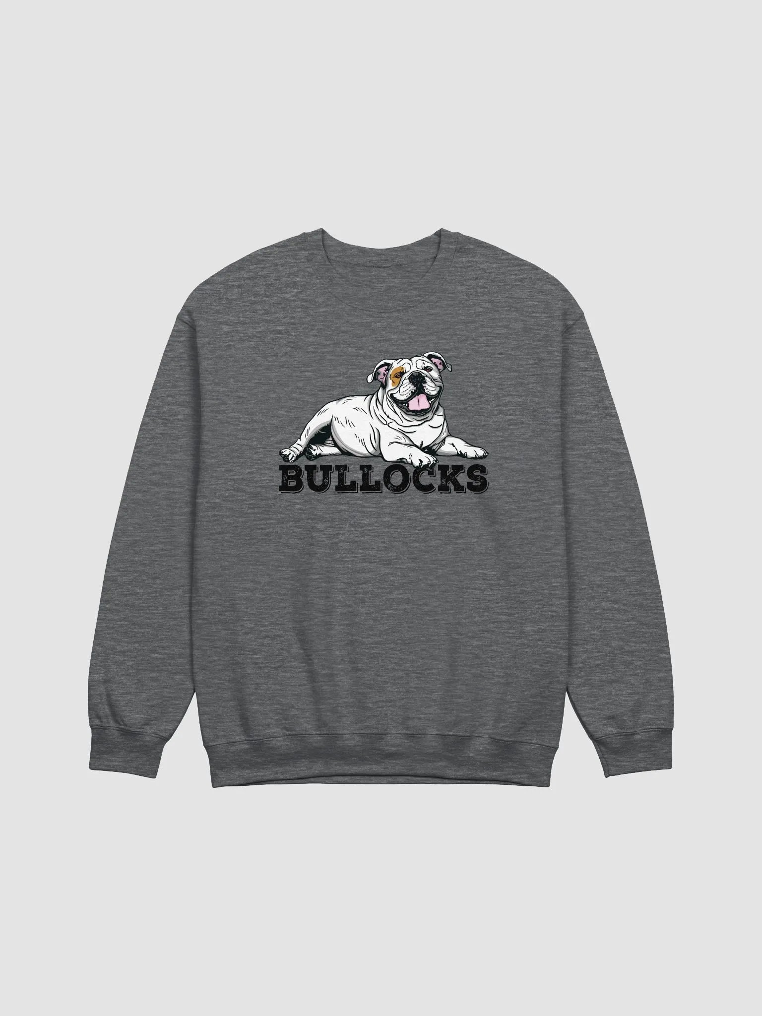 Bullocks Sweatshirt of an English Bulldog(White) | Funny Shirt for Bulldog Owners product image (3)