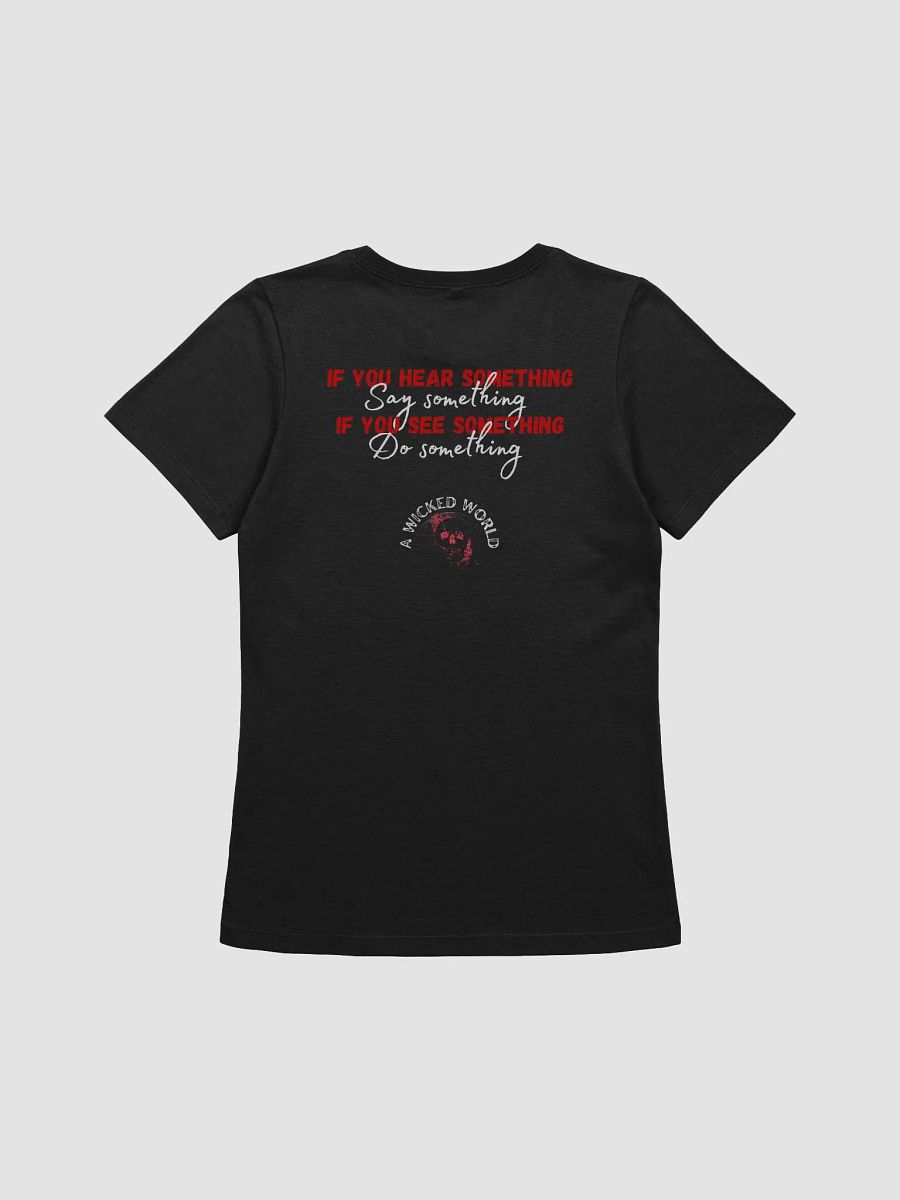 If You See/Hear Something Awareness T-Shirt product image (2)