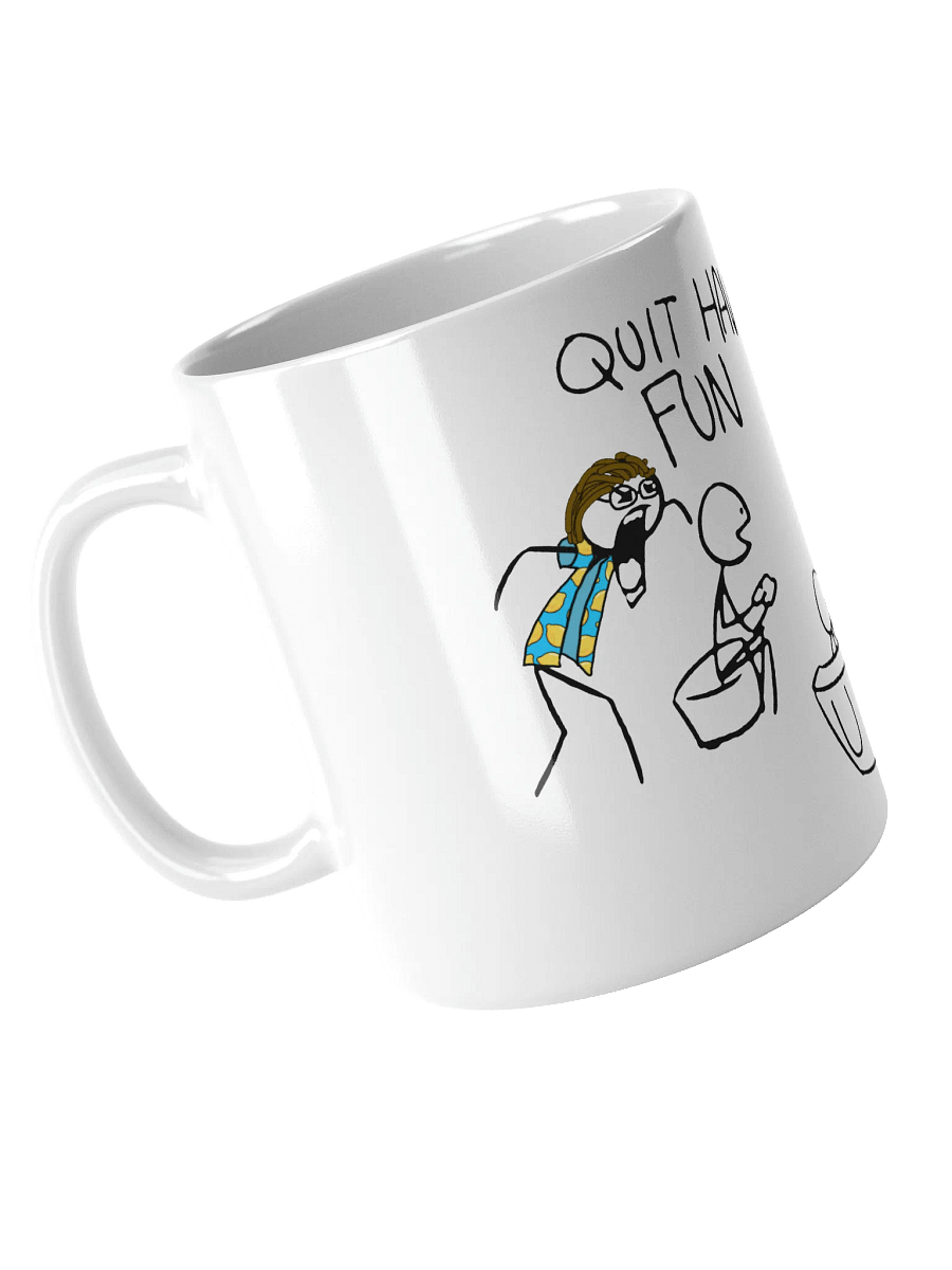 Quit having a Mug product image (2)
