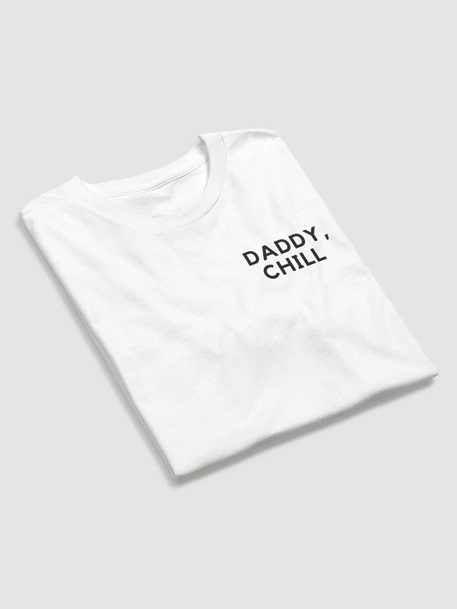 Daddy, Chill T-Shirt product image (4)