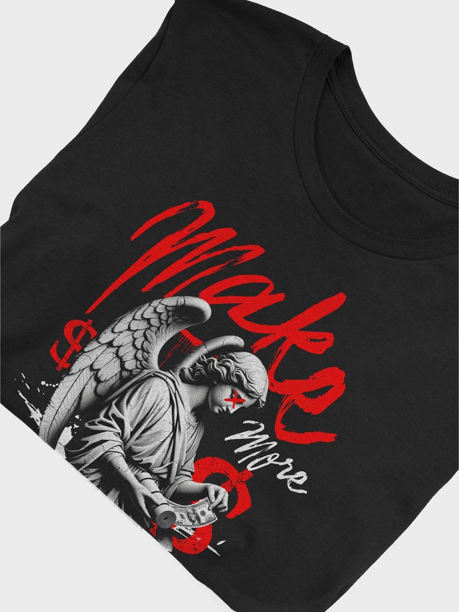 Make More, Live Rich T-Shirt | Hustler & Wealth Mindset Tee product image (37)