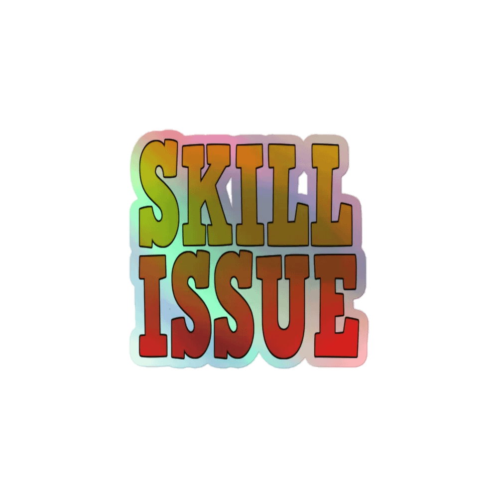 Skill Issue Holographic Sticker Set product image (1)