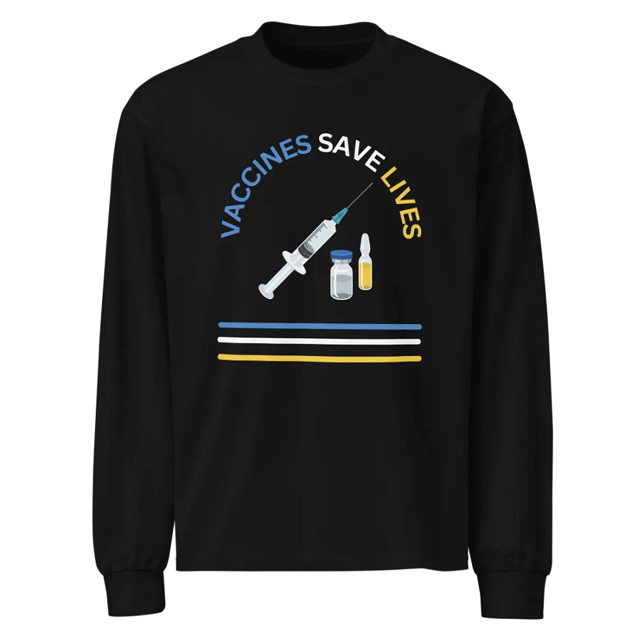 Vaccines Save Lives Unisex Long Sleeve Shirt product image (1)