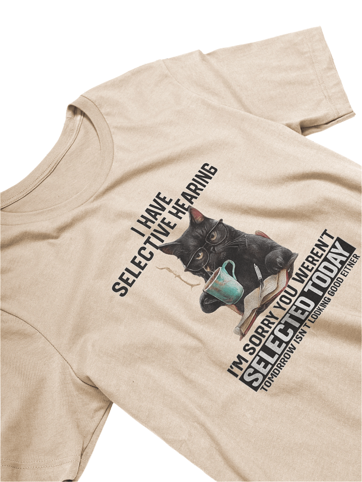 "Selective Hearing" Funny Cat Tee | Sarcastic Humor Gift product image (31)