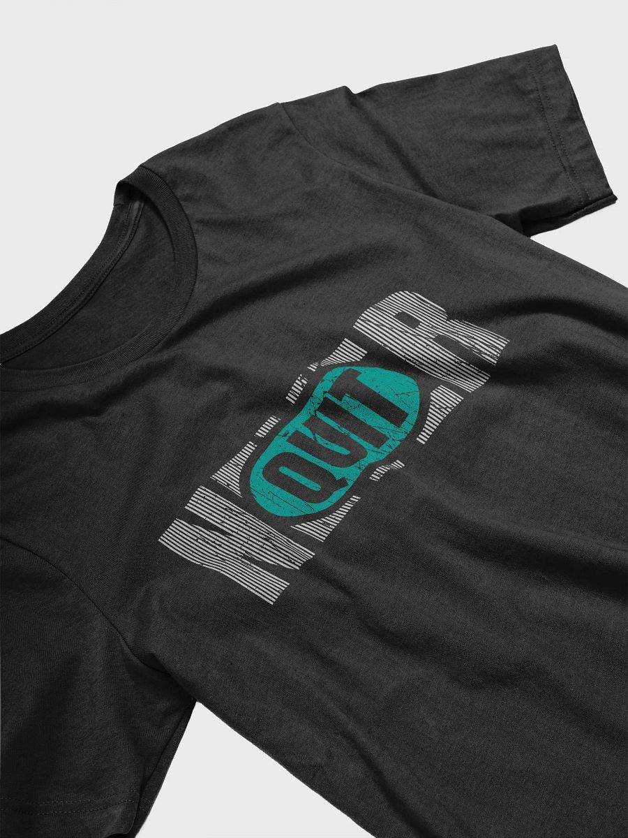 Never Quit T-Shirt product image (3)