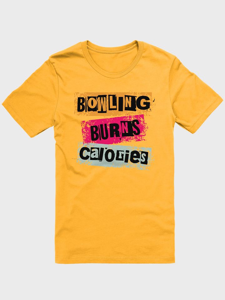 Bowling Burns Calories Bold T-Shirt product image (28)