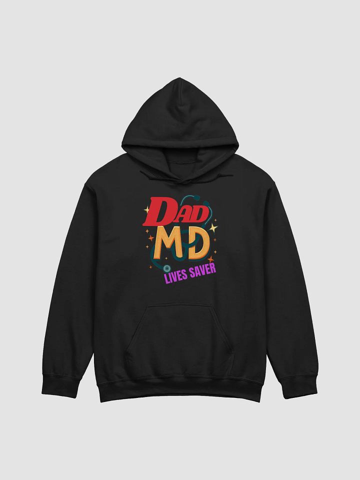 Dad M.D. Life Saver Hoodie product image (1)