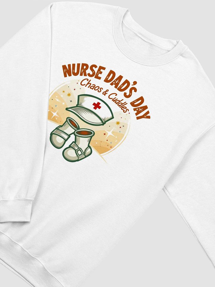 Chaos & Cuddles Nurse Dad's Day Sweatshirt product image (5)