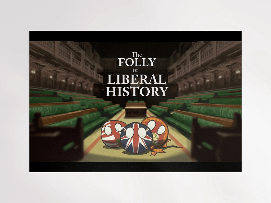 The Folly of Liberal History / Youtube Thumbnail / Matte Poster product image (1)