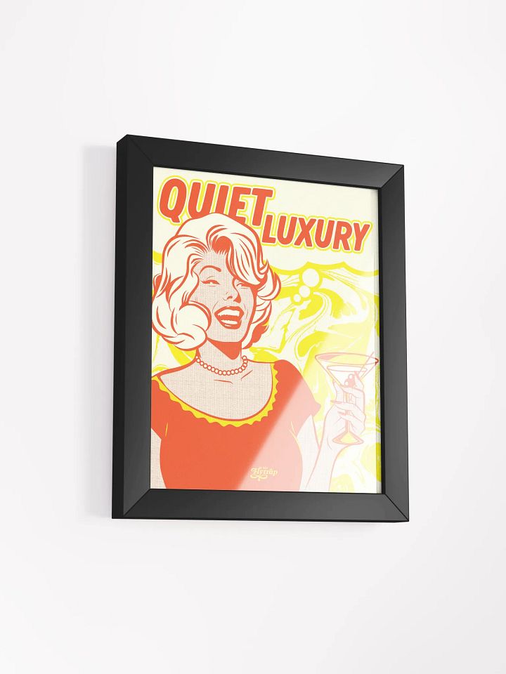 Quiet Luxury 8x10 framed poster product image (5)