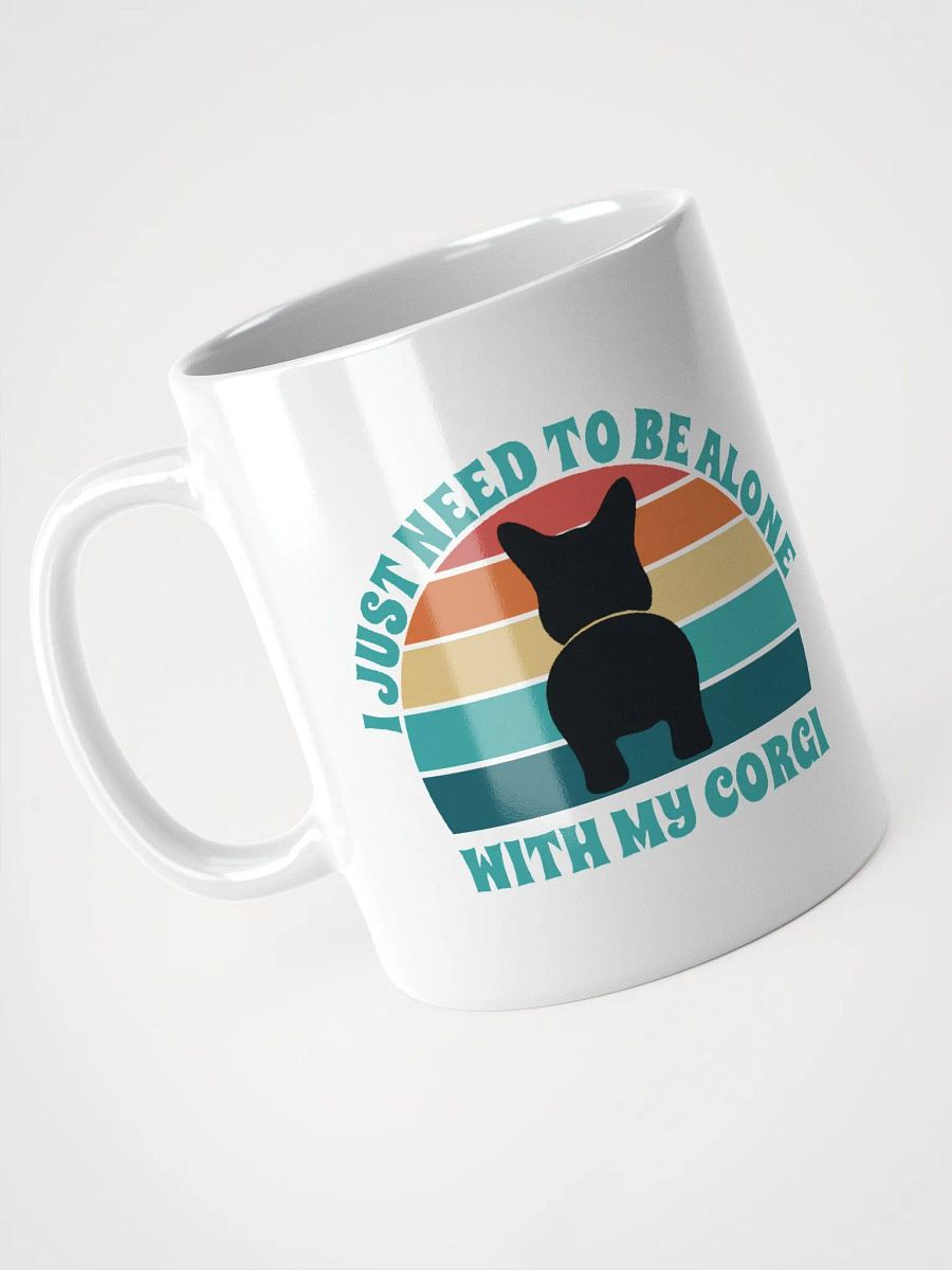 I Just Need To Be Alone with My Corgi product image (4)